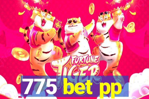 775 bet pp